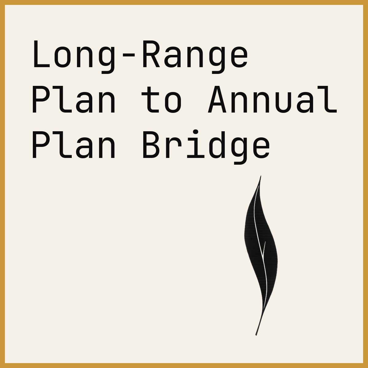 Long-Range Plan to Annual Plan Bridge