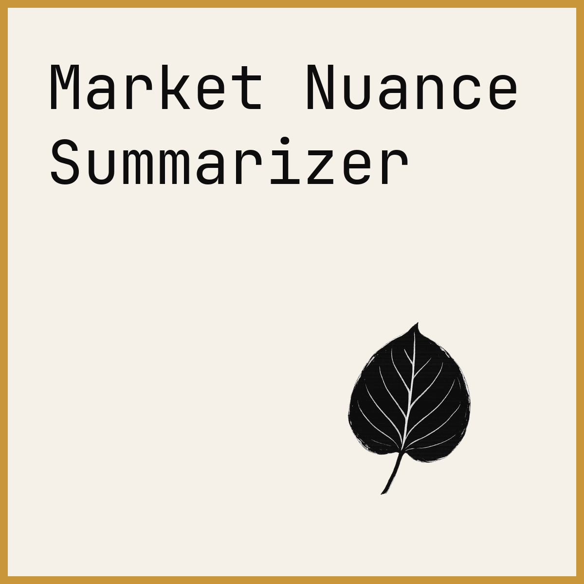 Market Nuance Summarizer