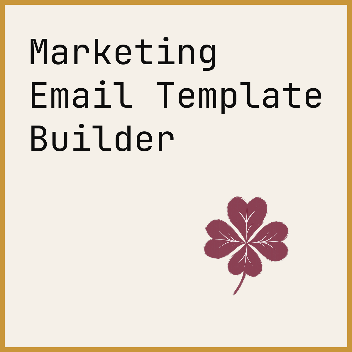 Marketing Email Template Builder