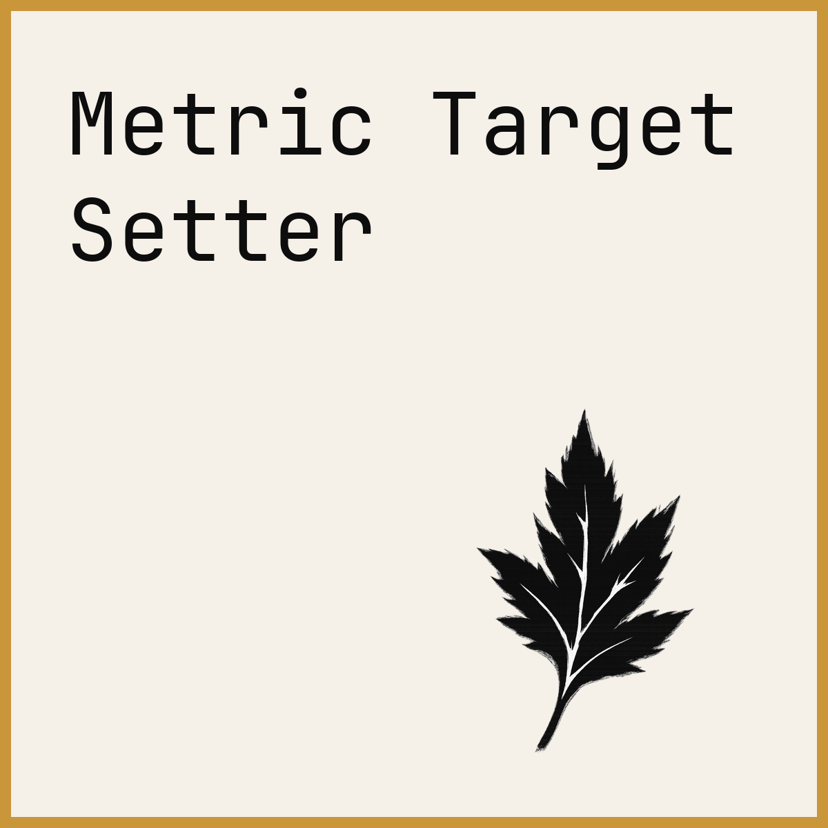 Metric Target Setter