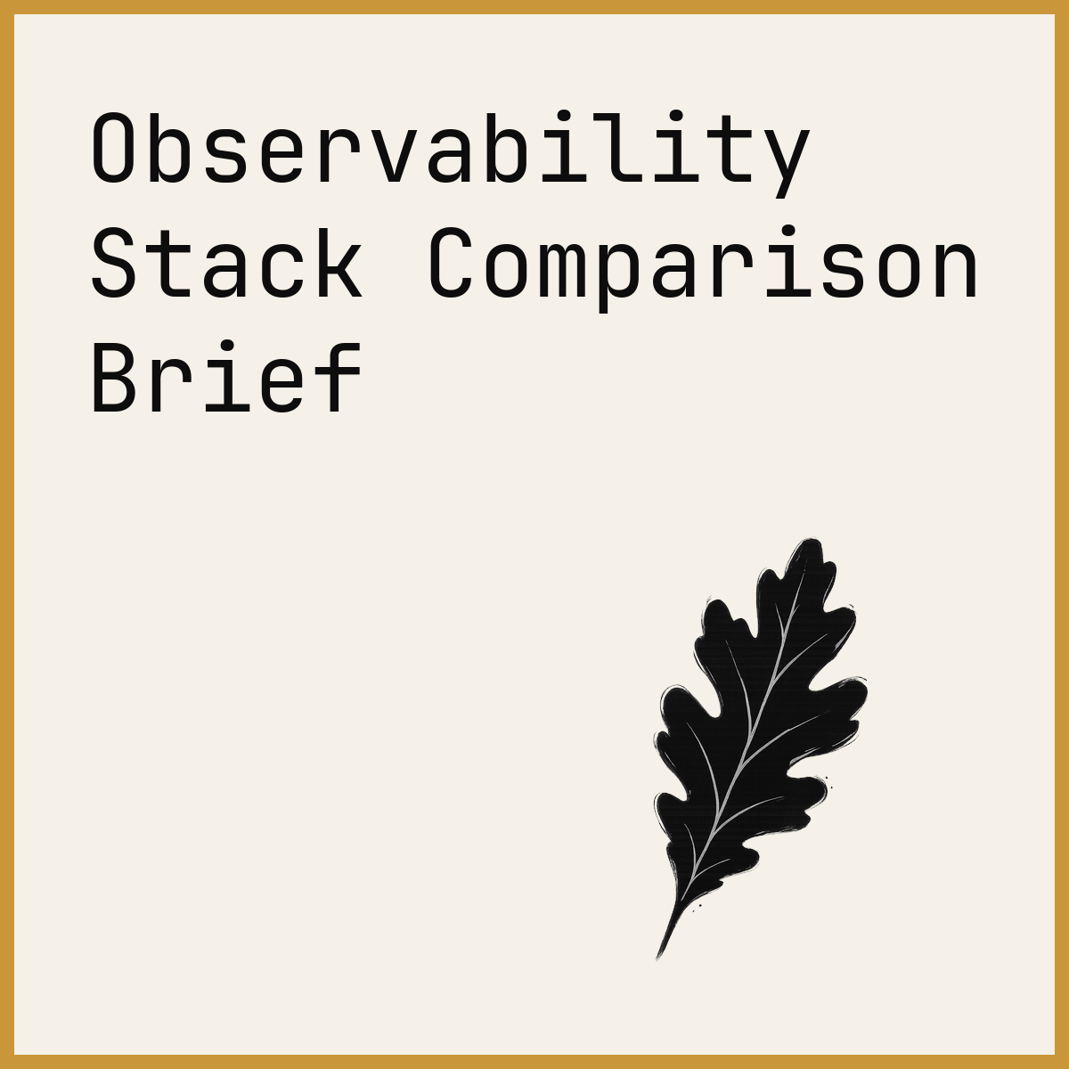 Observability Stack Comparison Brief
