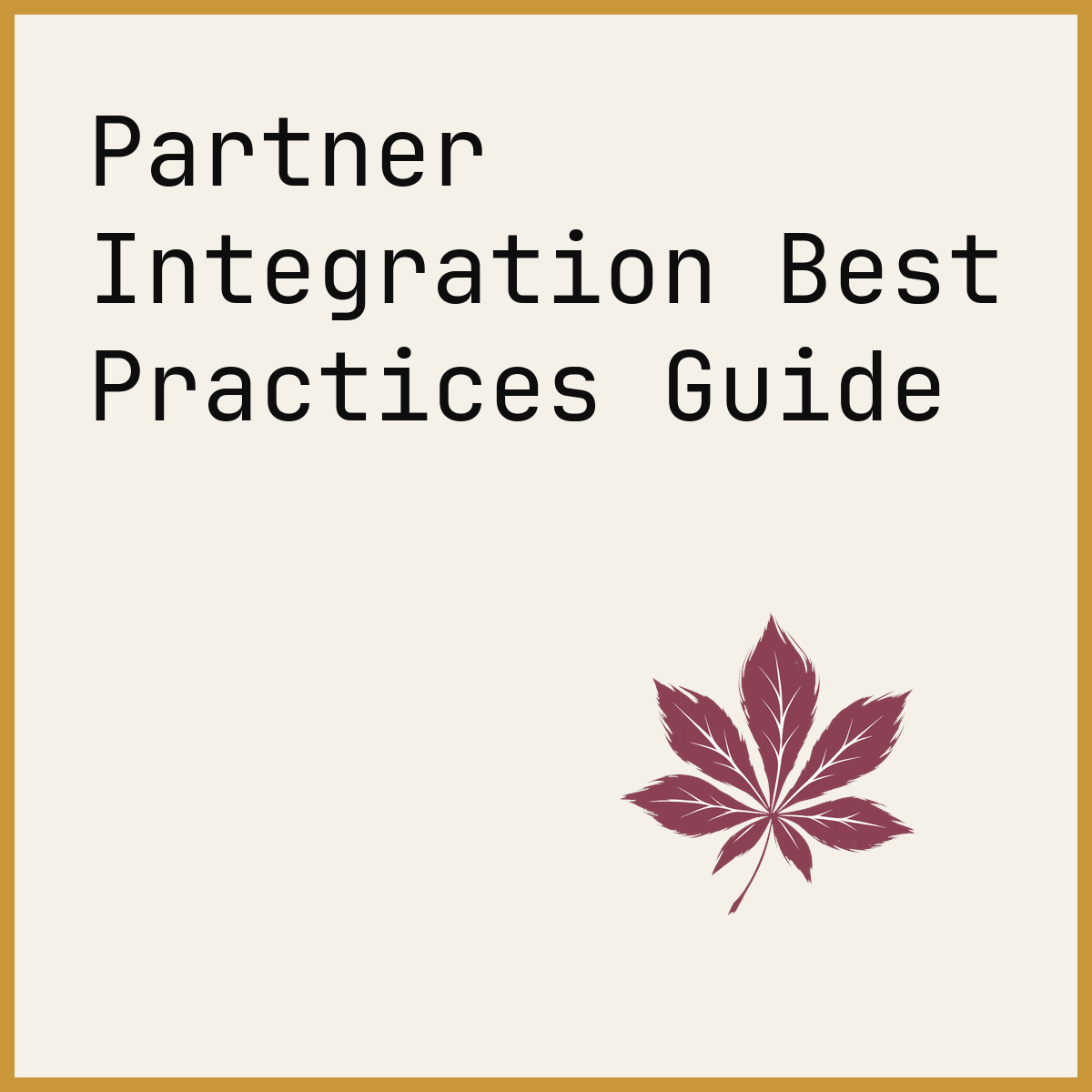 Partner Integration Best Practices Guide