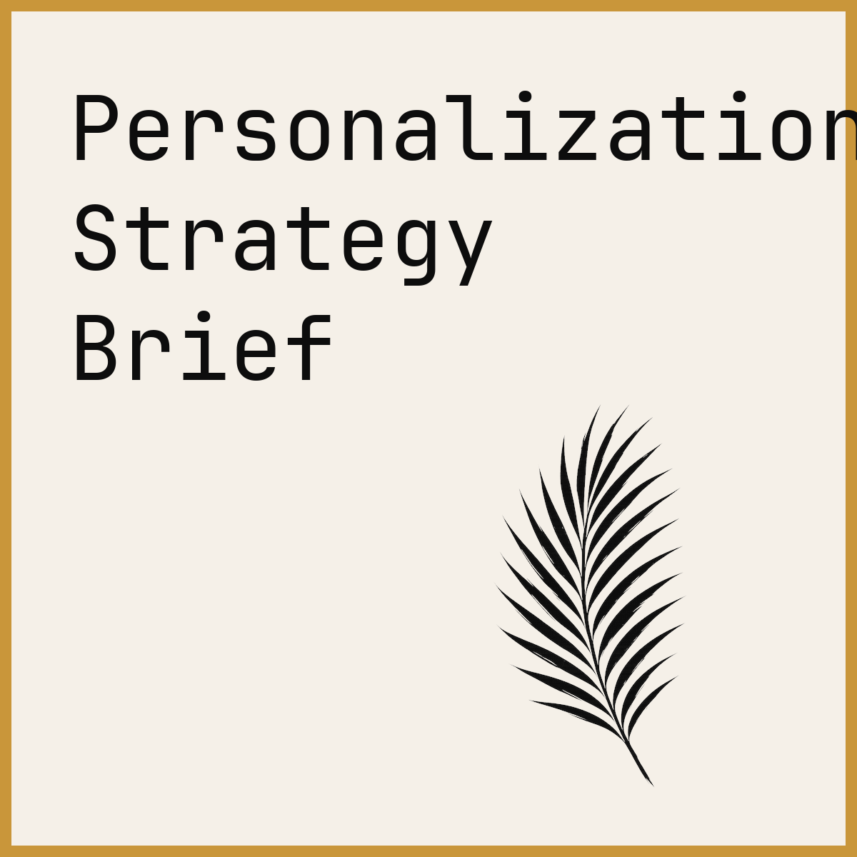 Personalization Strategy Brief