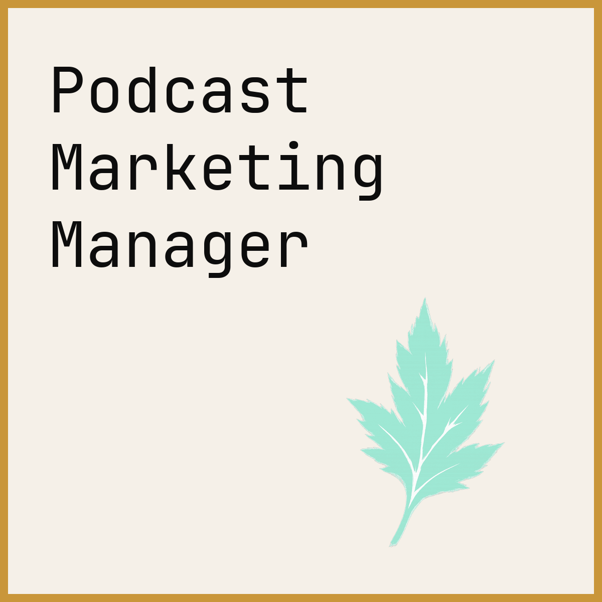 Podcast Marketing Manager