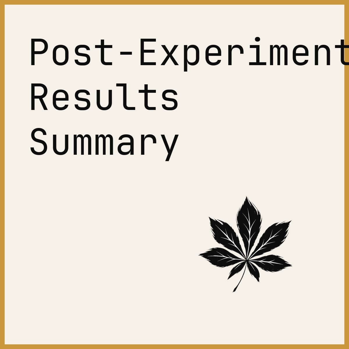 Post-Experiment Results Summary