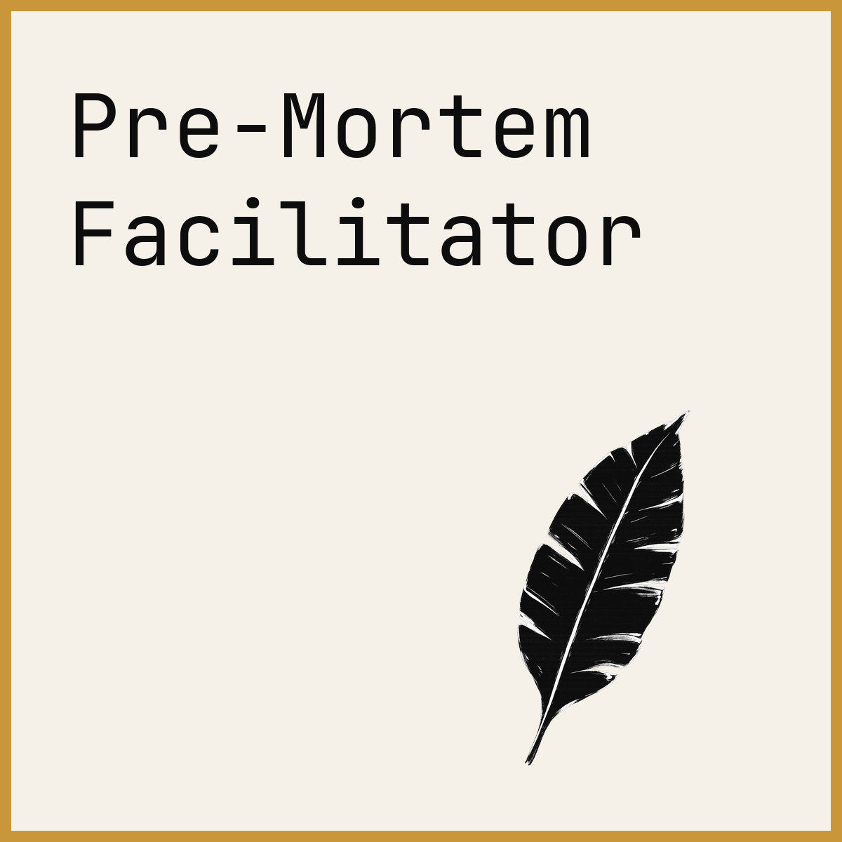 Pre-Mortem Facilitator