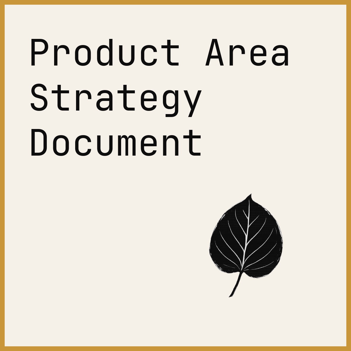 Product Area Strategy Document