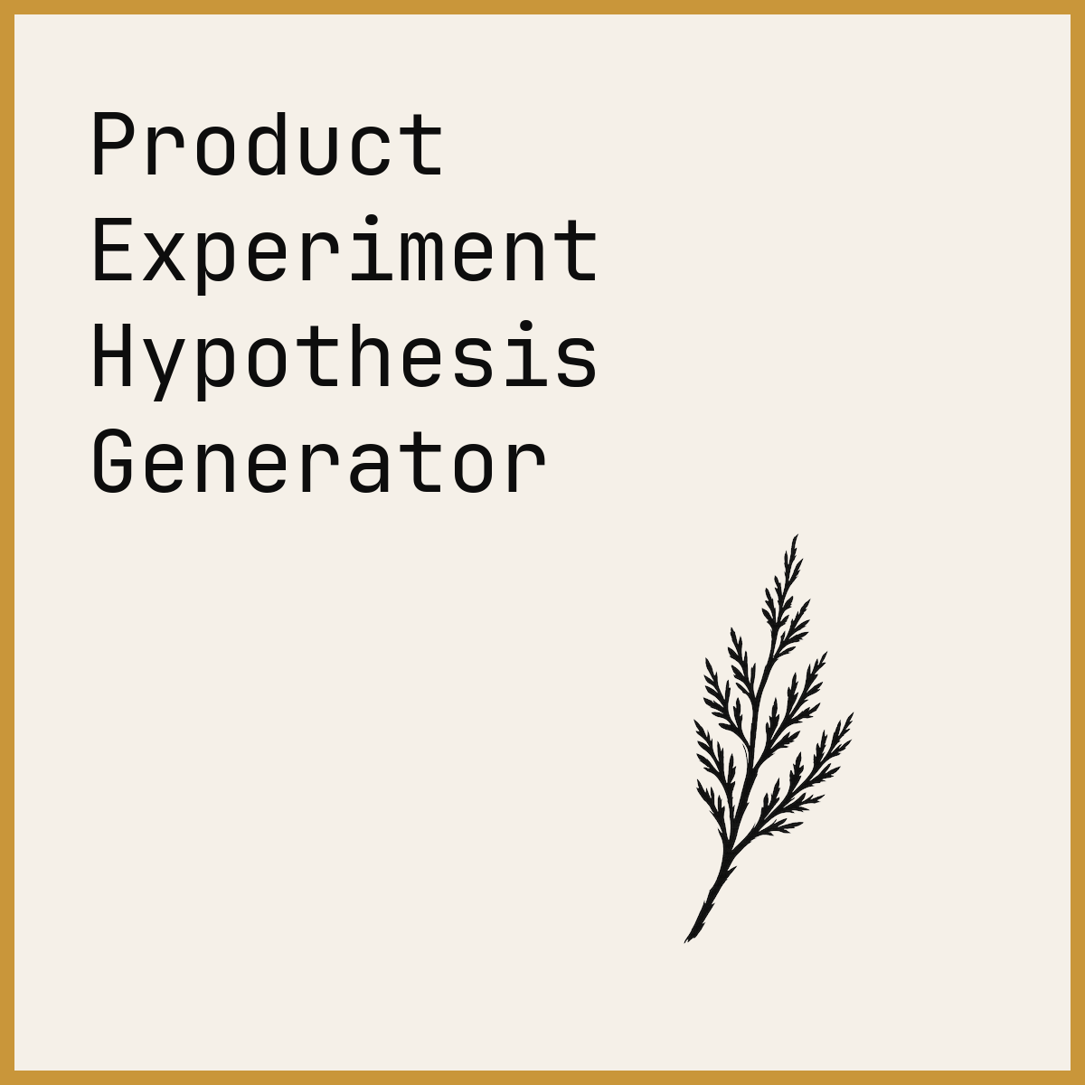 Product Experiment Hypothesis Generator