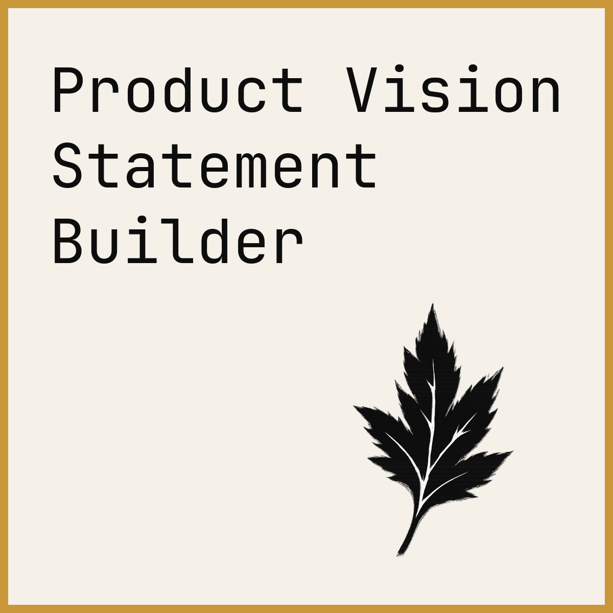 Product Vision Statement Builder