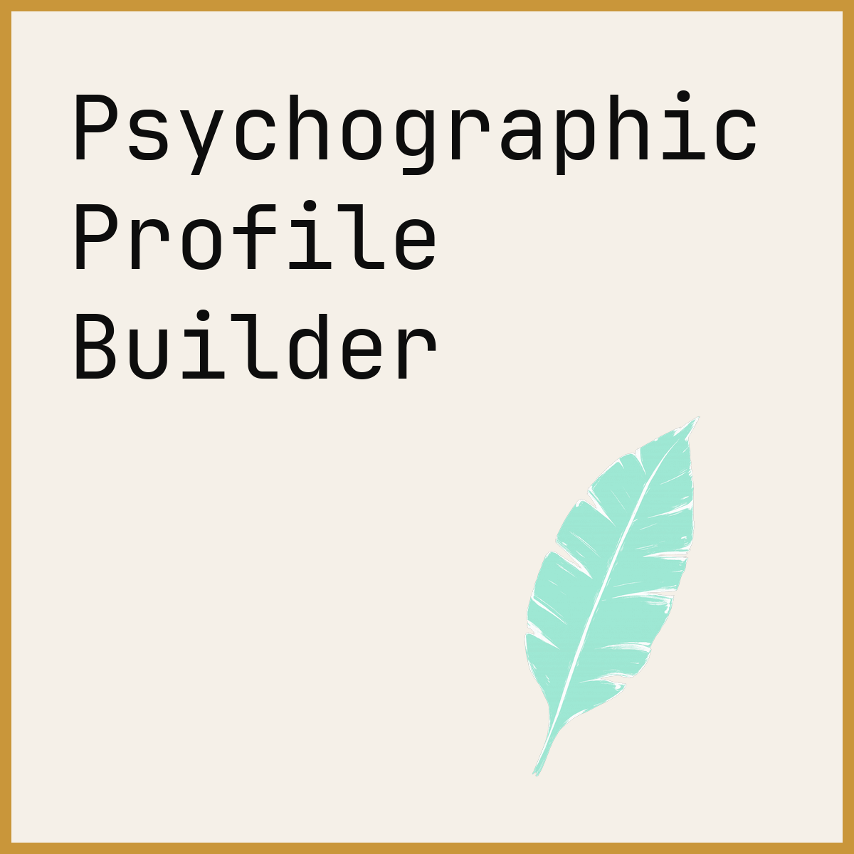 Psychographic Profile Builder