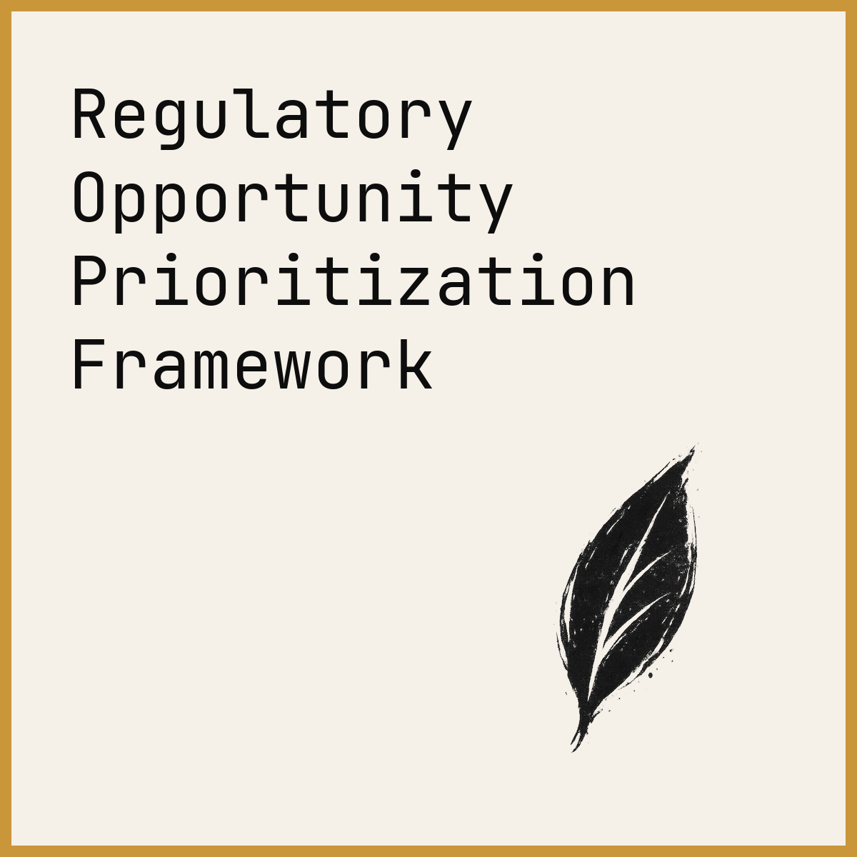 Regulatory Opportunity Prioritization Framework