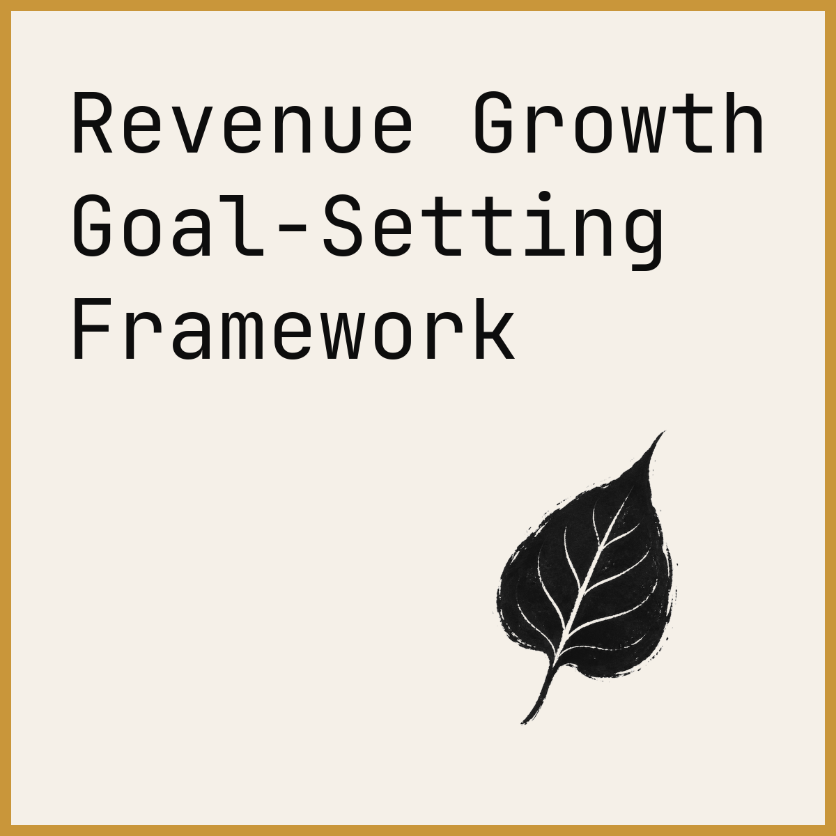 Revenue Growth Goal-Setting Framework