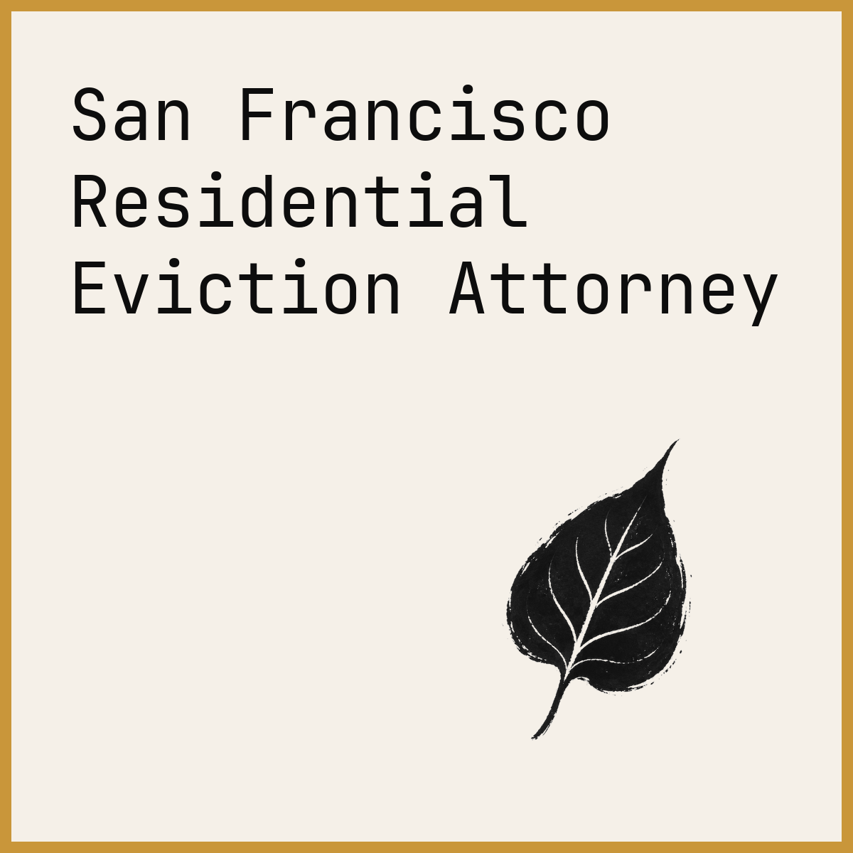 San Francisco Residential Eviction Attorney