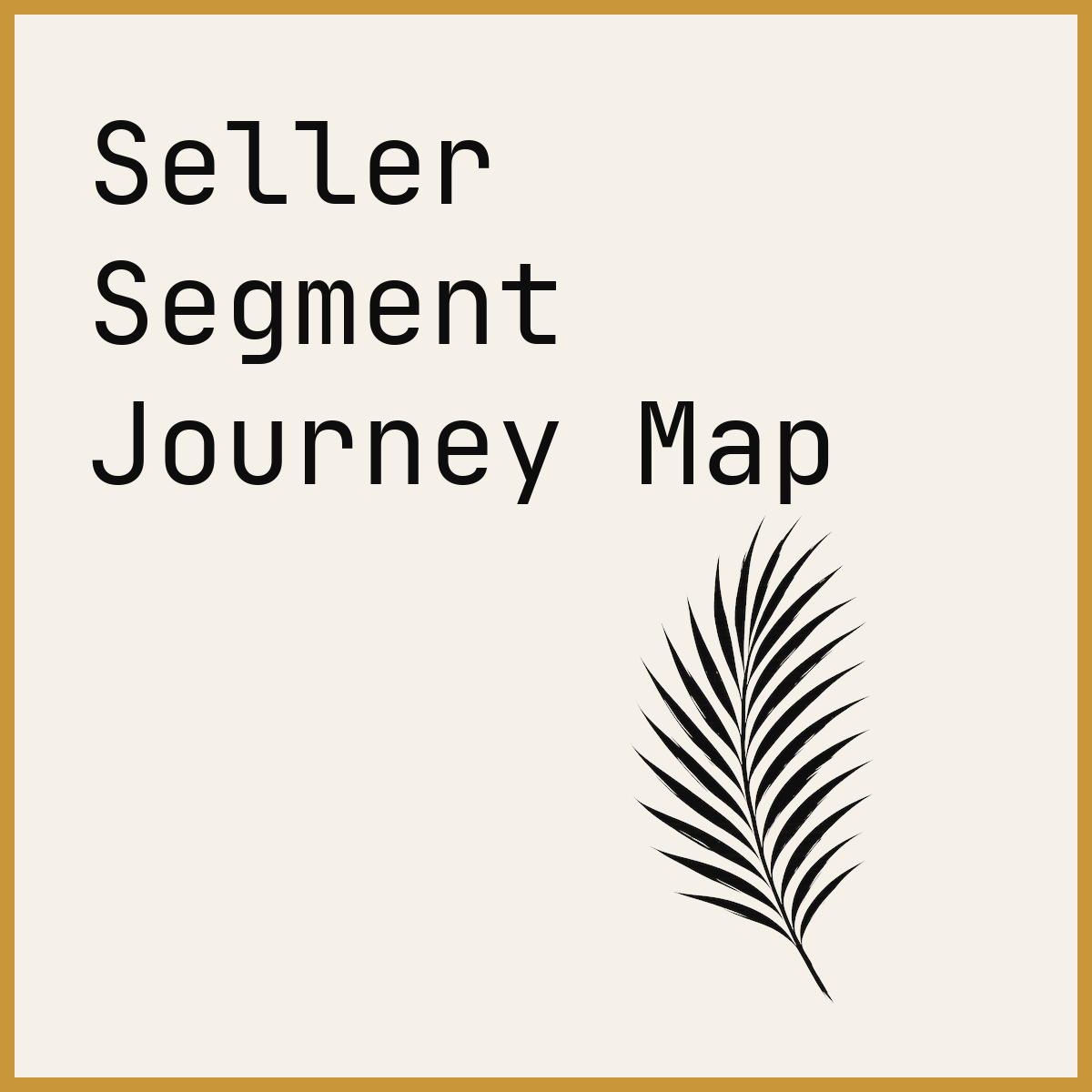 Seller Segment Journey Map