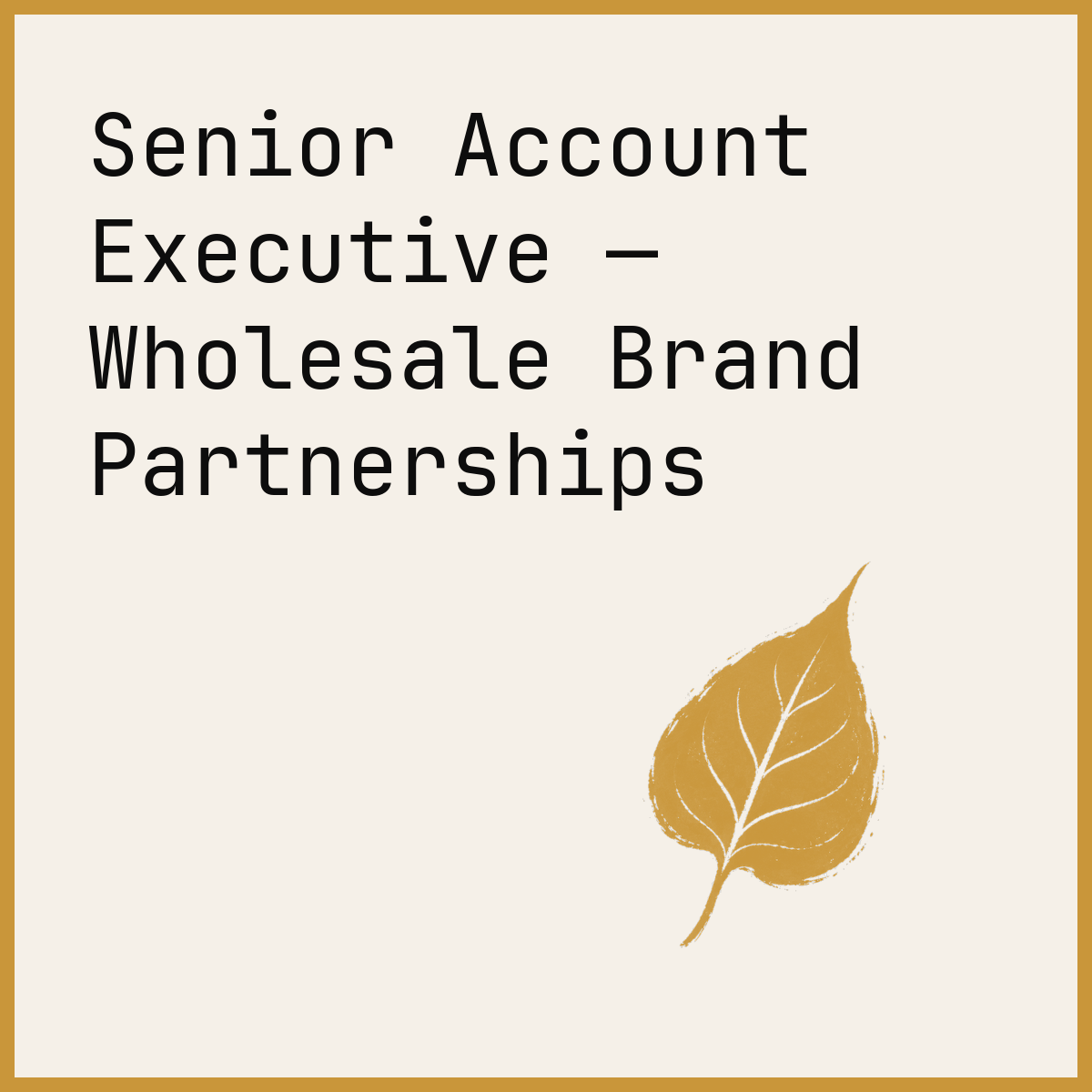 Senior Account Executive — Wholesale Brand Partnerships