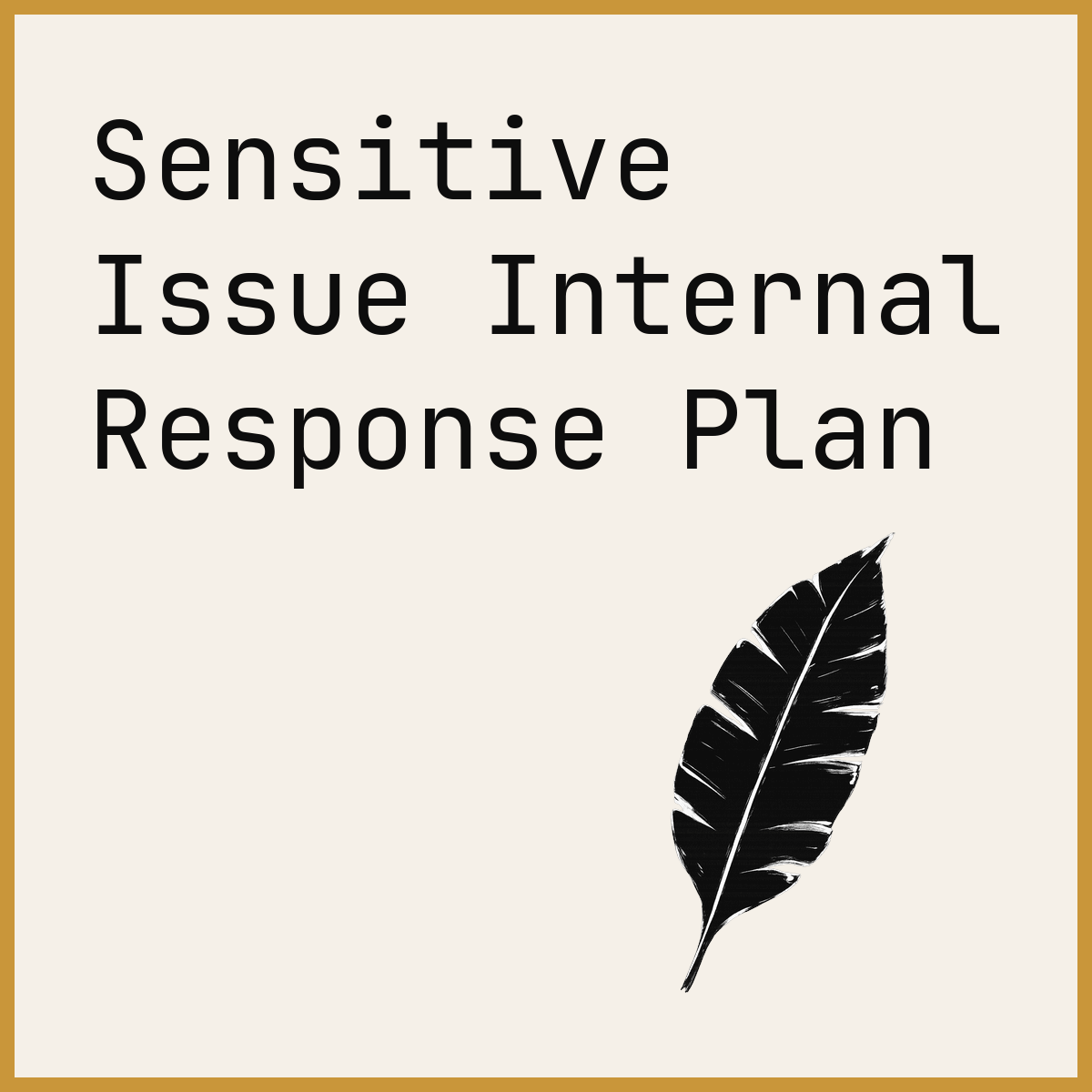 Sensitive Issue Internal Response Plan
