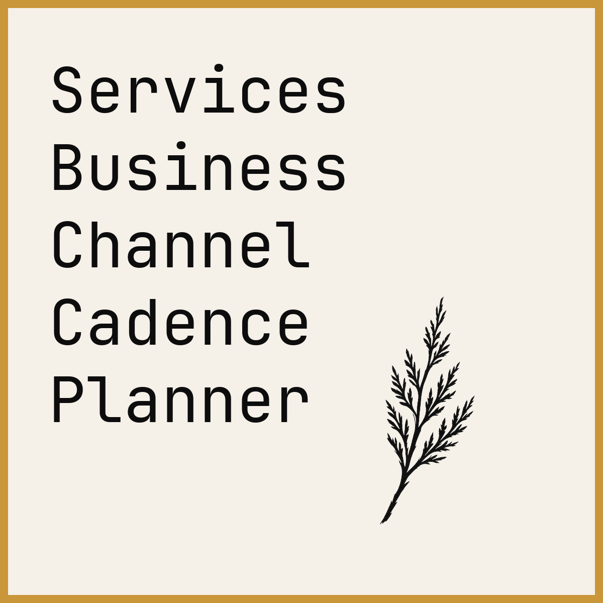 Services Business Channel Cadence Planner