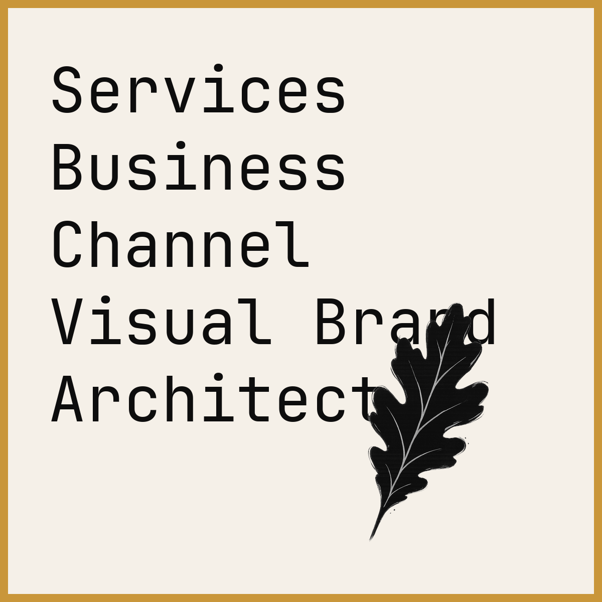 Services Business Channel Visual Brand Architect