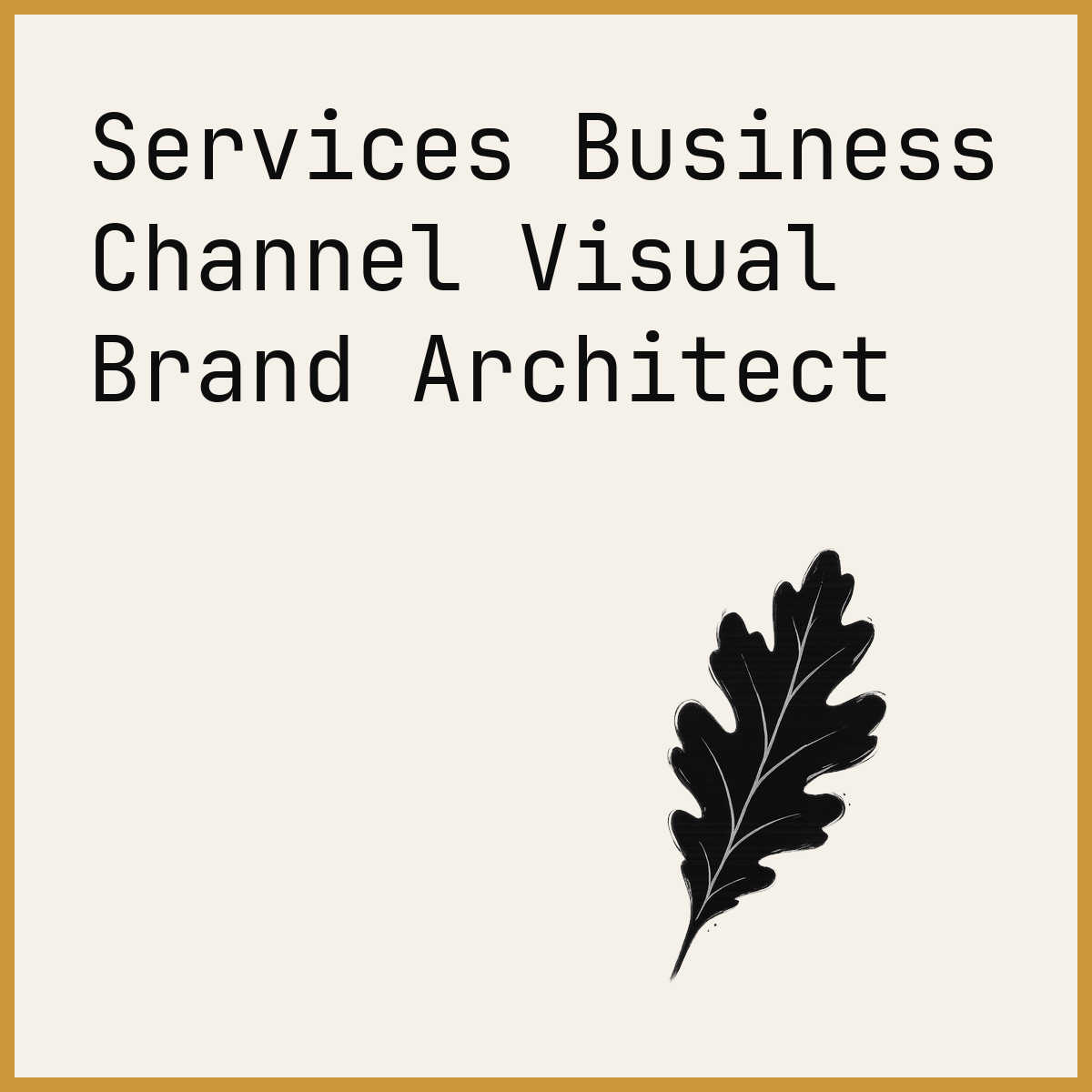 Services Business Channel Visual Brand Architect