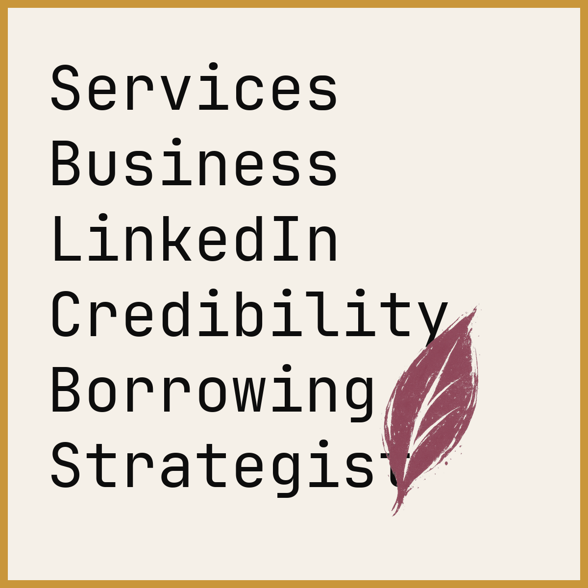 Services Business LinkedIn Credibility Borrowing Strategist