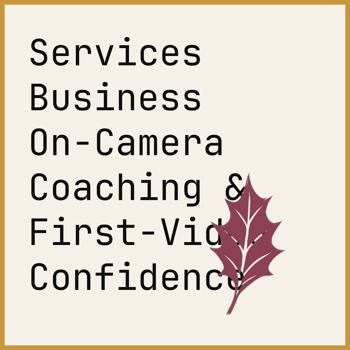 Services Business On-Camera Coaching & First-Video Confidence