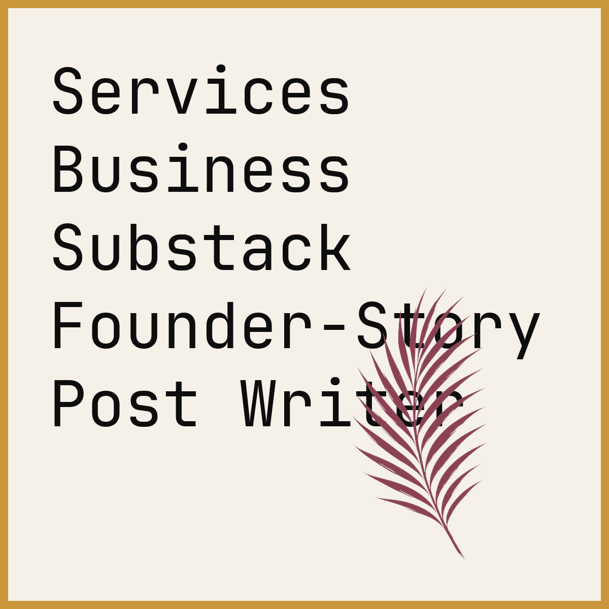 Services Business Substack Founder-Story Post Writer