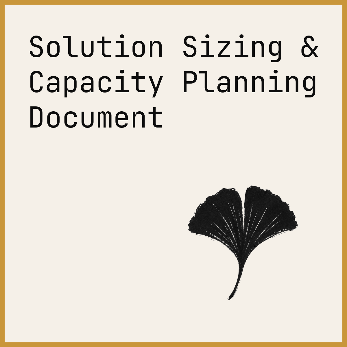 Solution Sizing & Capacity Planning Document