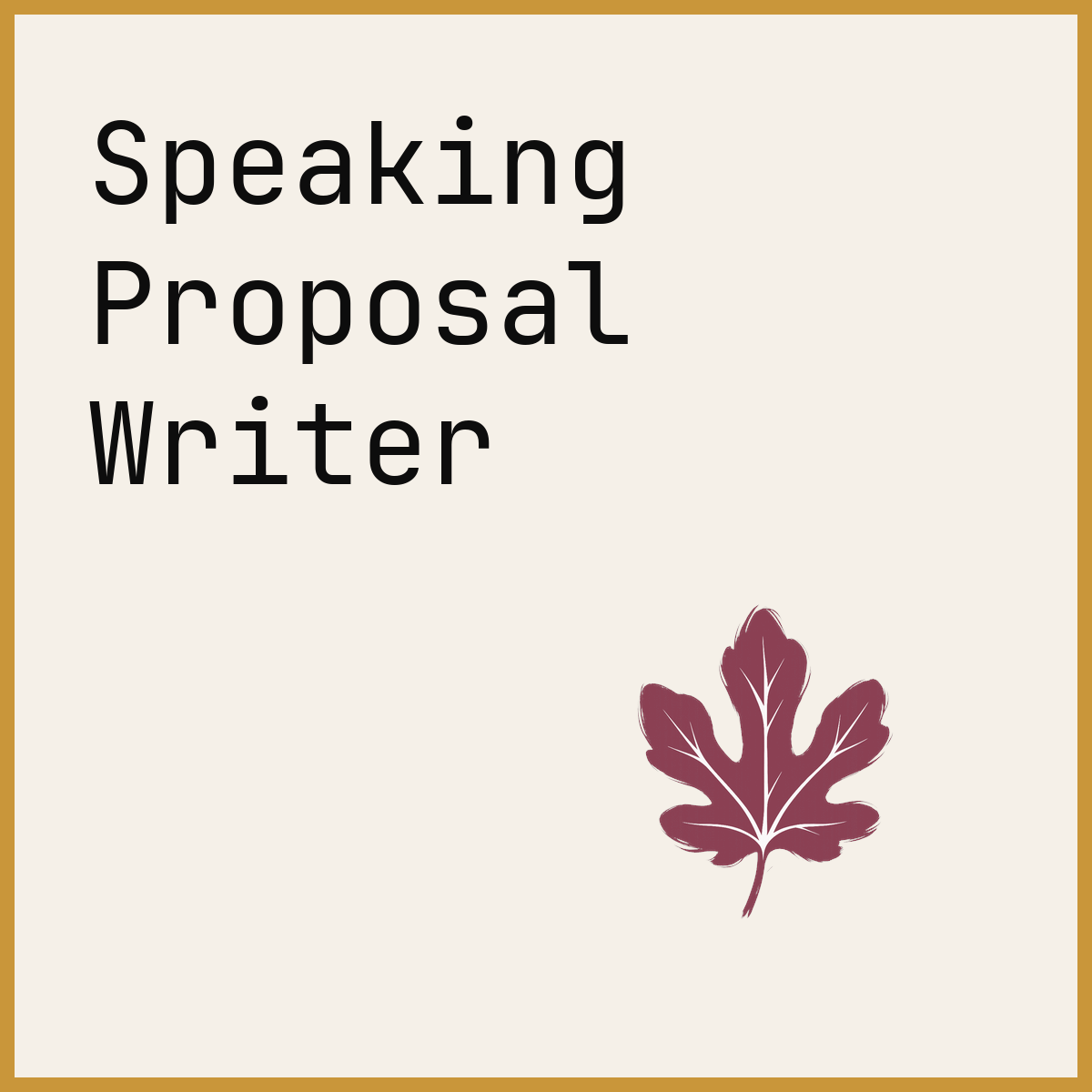 Speaking Proposal Writer