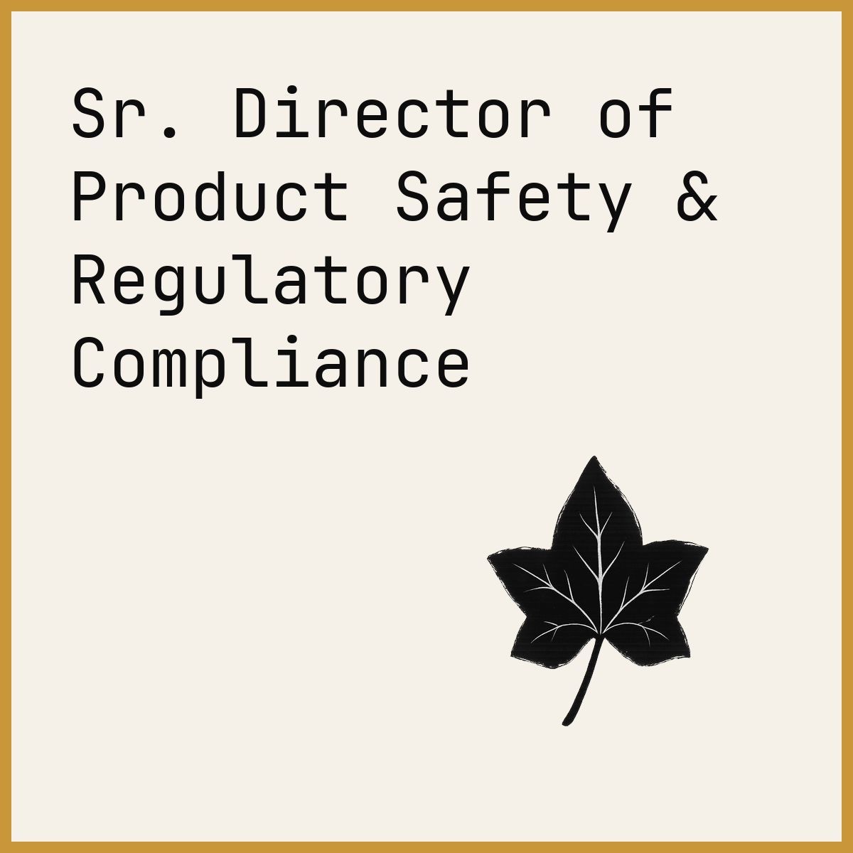 Sr. Director of Product Safety & Regulatory Compliance