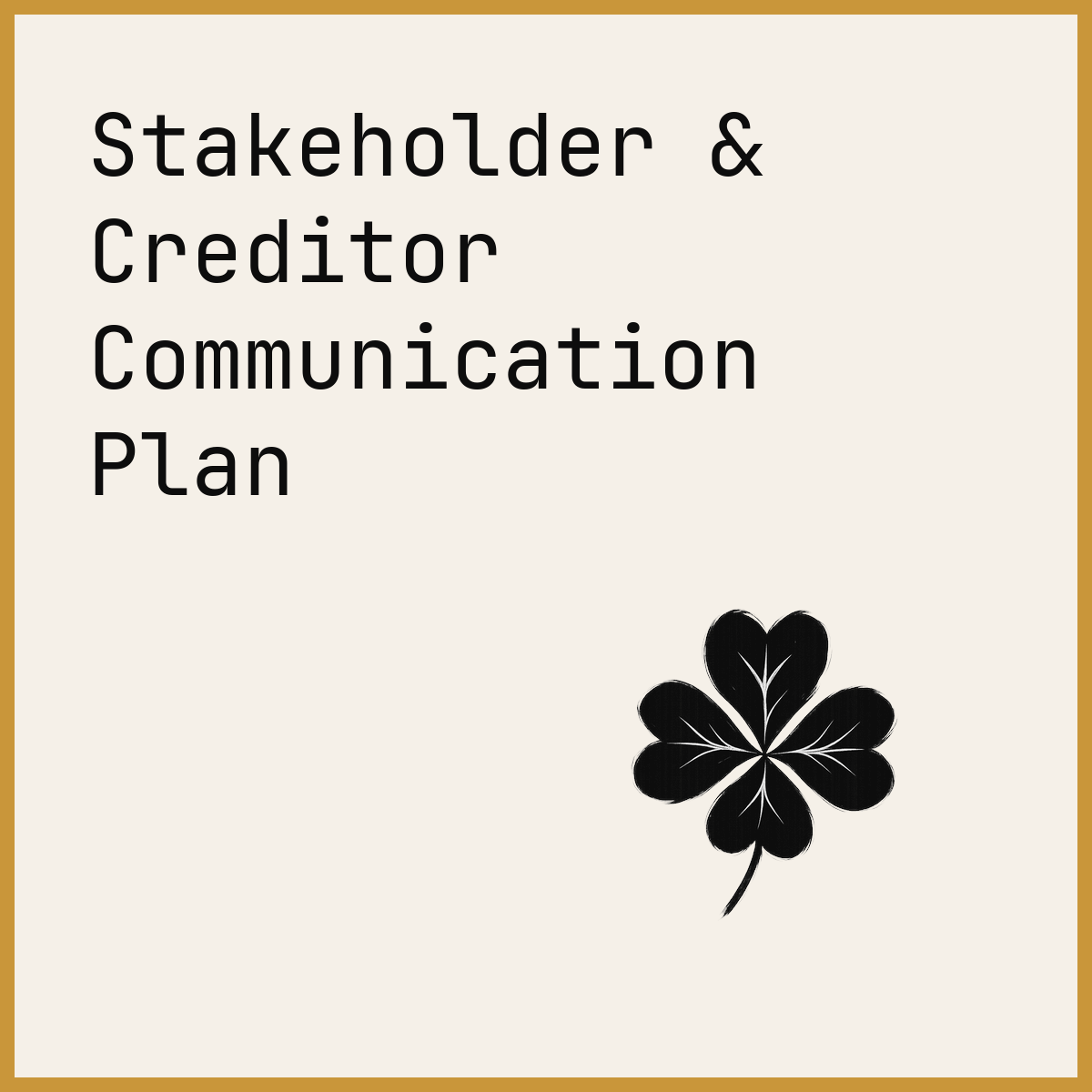 Stakeholder & Creditor Communication Plan