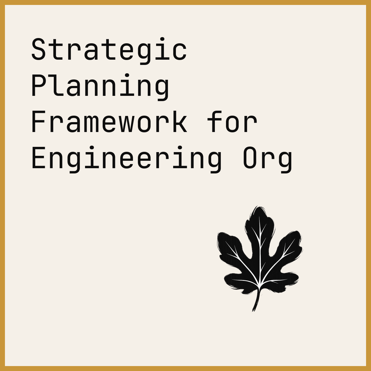 Strategic Planning Framework for Engineering Org