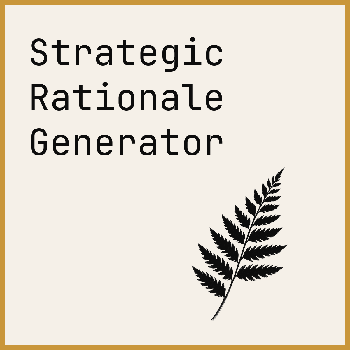 Strategic Rationale Generator
