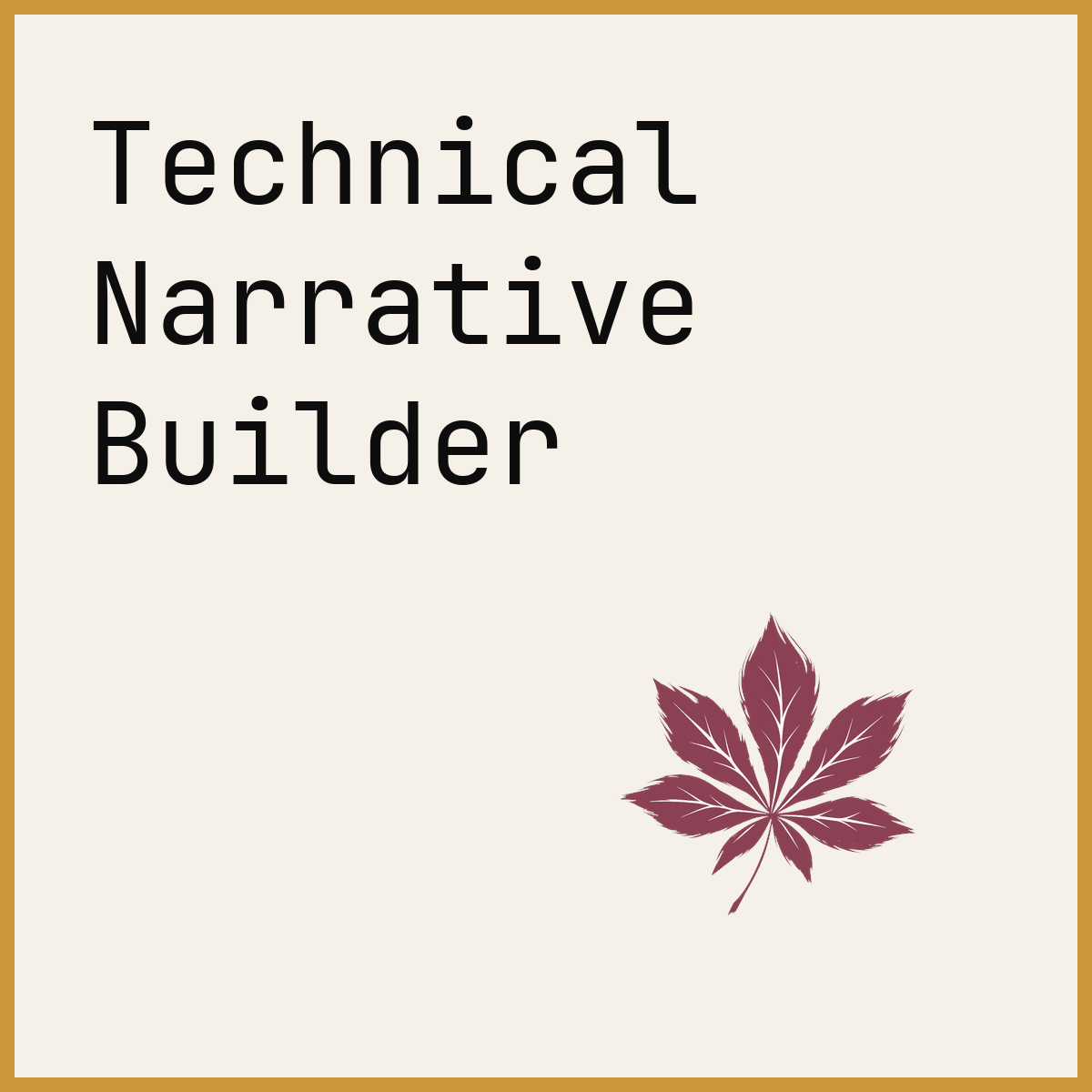Technical Narrative Builder