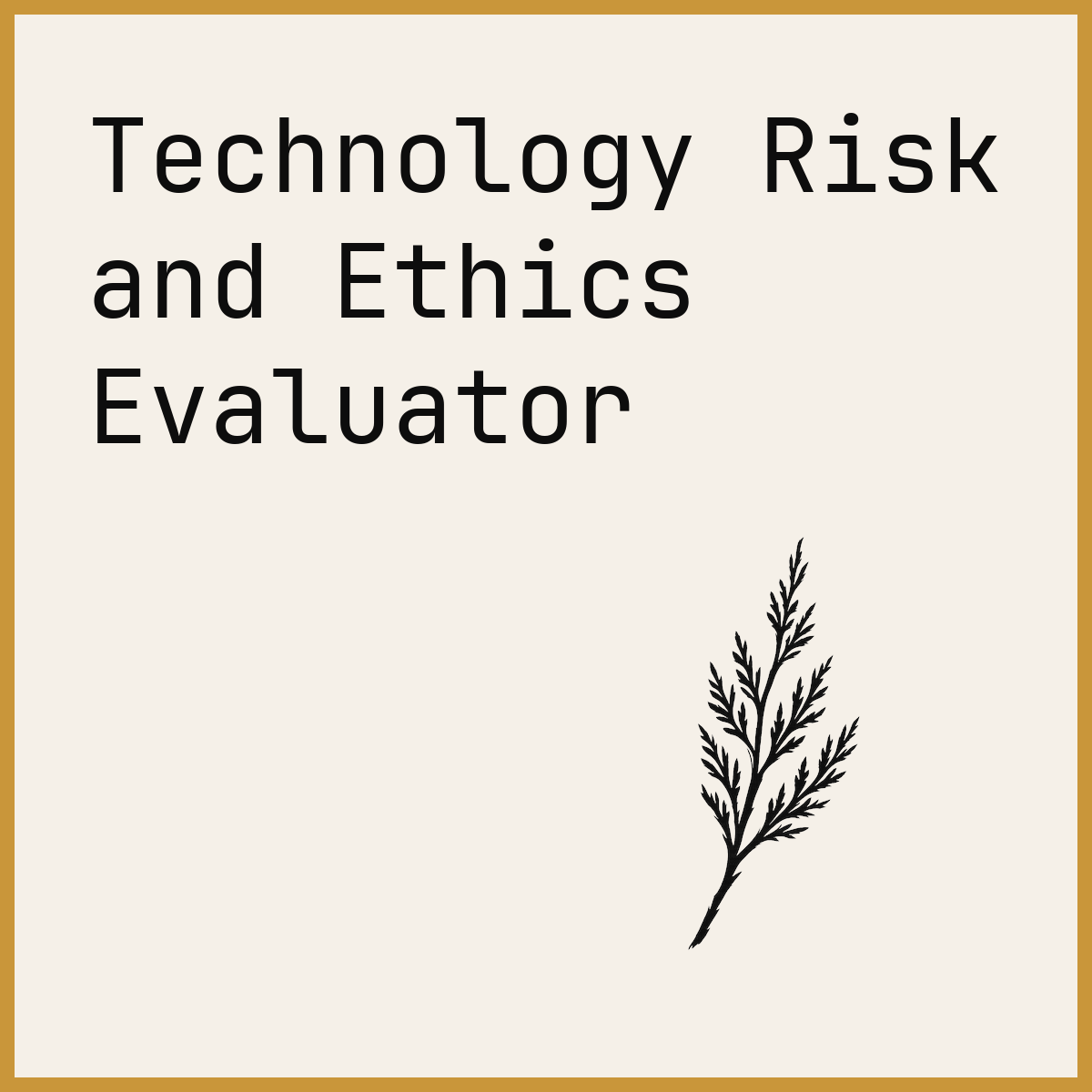 Technology Risk and Ethics Evaluator