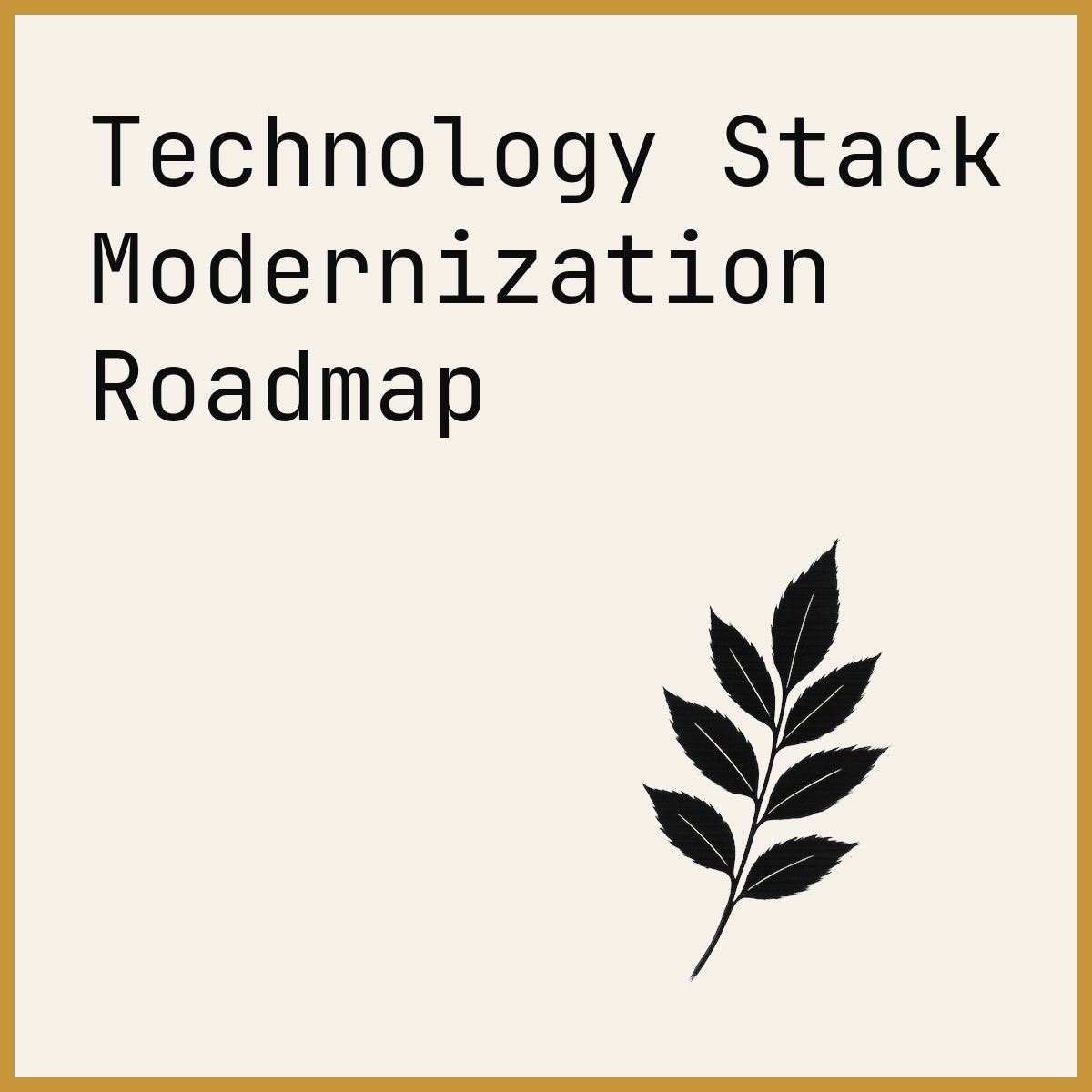 Technology Stack Modernization Roadmap
