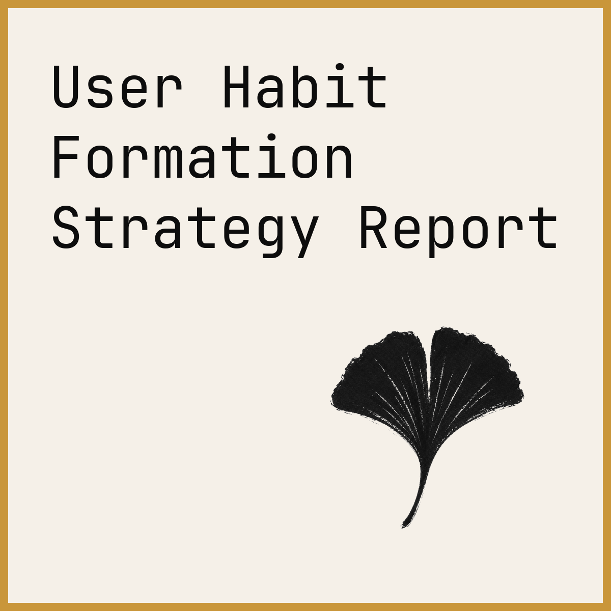 User Habit Formation Strategy Report