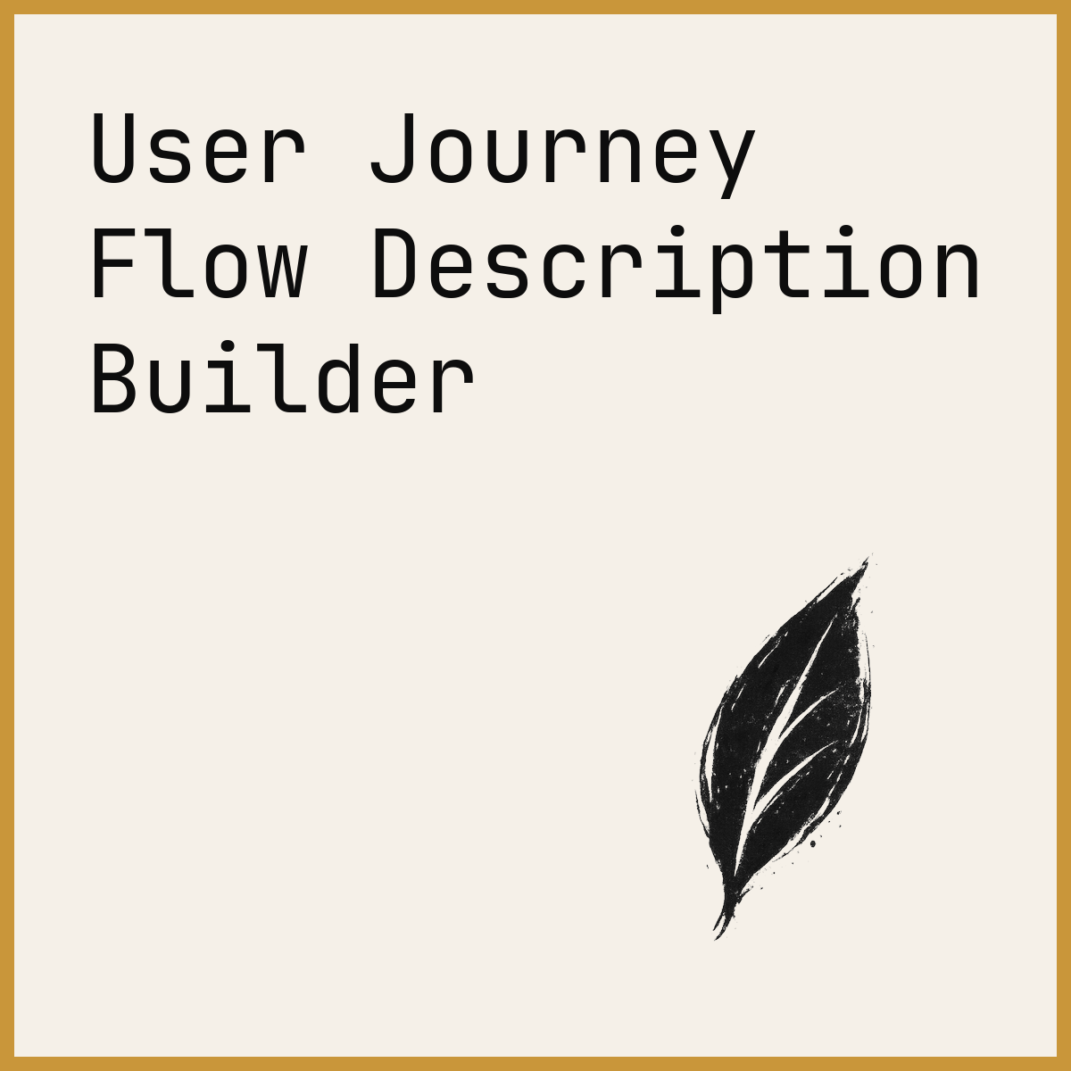 User Journey Flow Description Builder
