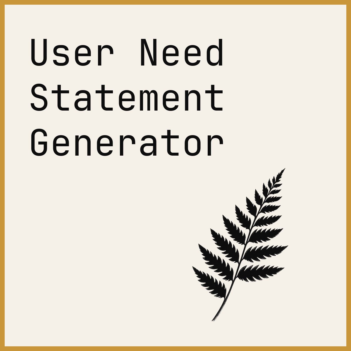 User Need Statement Generator