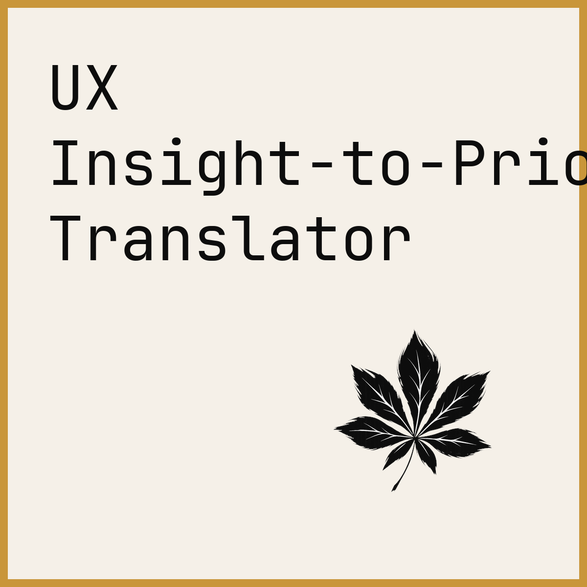 UX Insight-to-Priority Translator