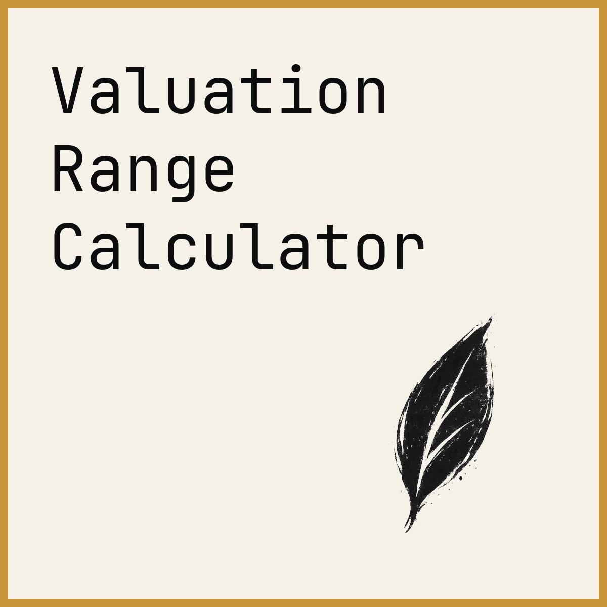 Valuation Range Calculator