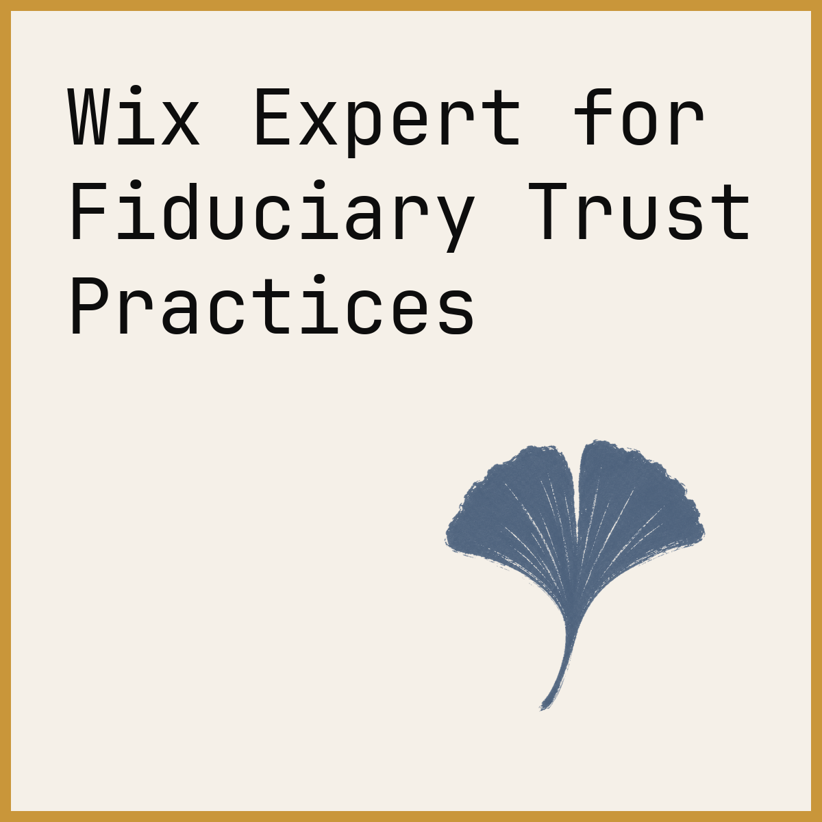 Wix Expert for Fiduciary Trust Practices