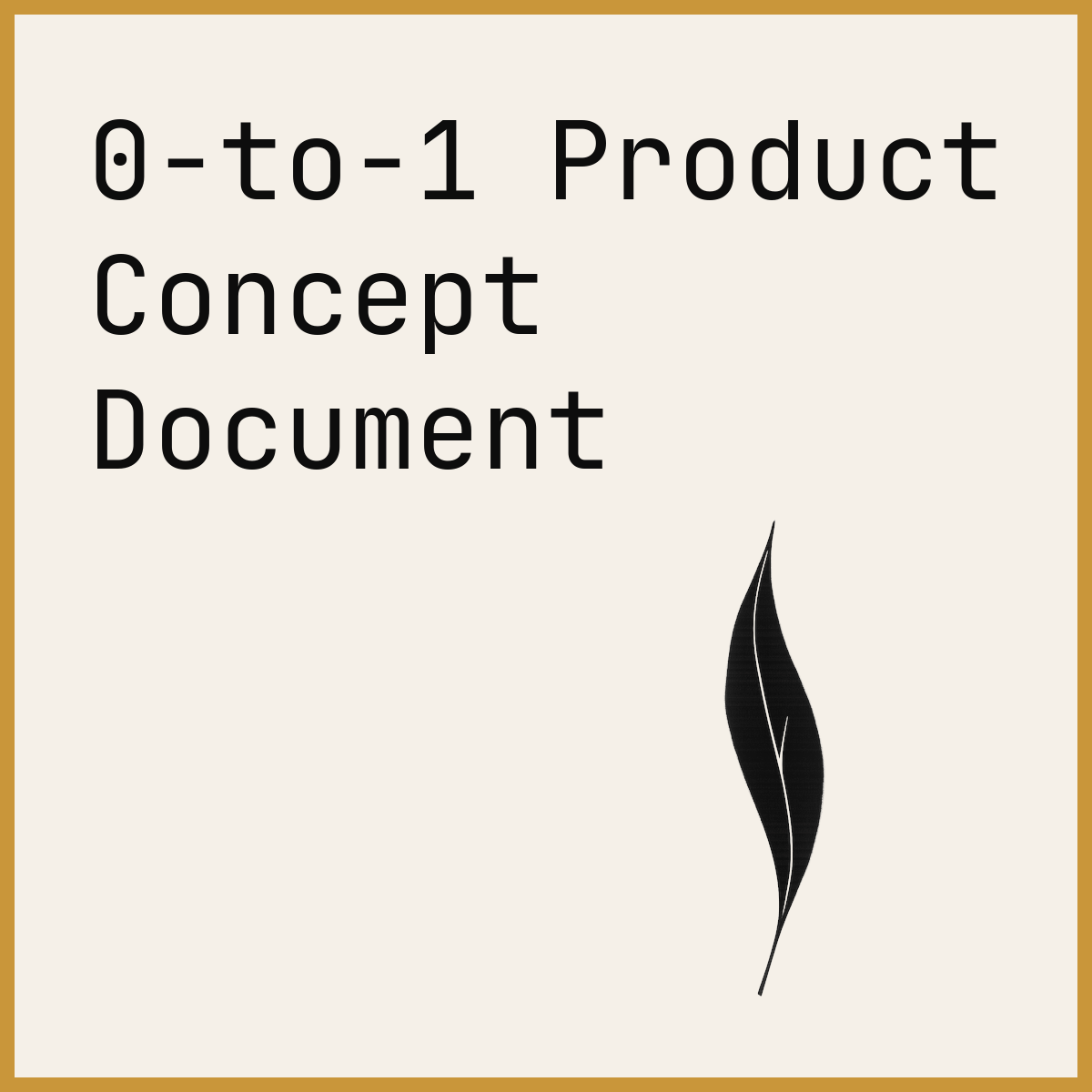 0-to-1 Product Concept Document