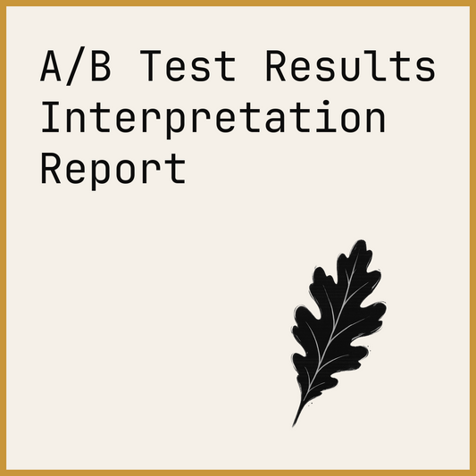 A/B Test Results Interpretation Report