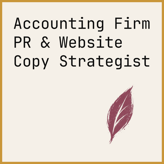 Accounting Firm PR & Website Copy Strategist
