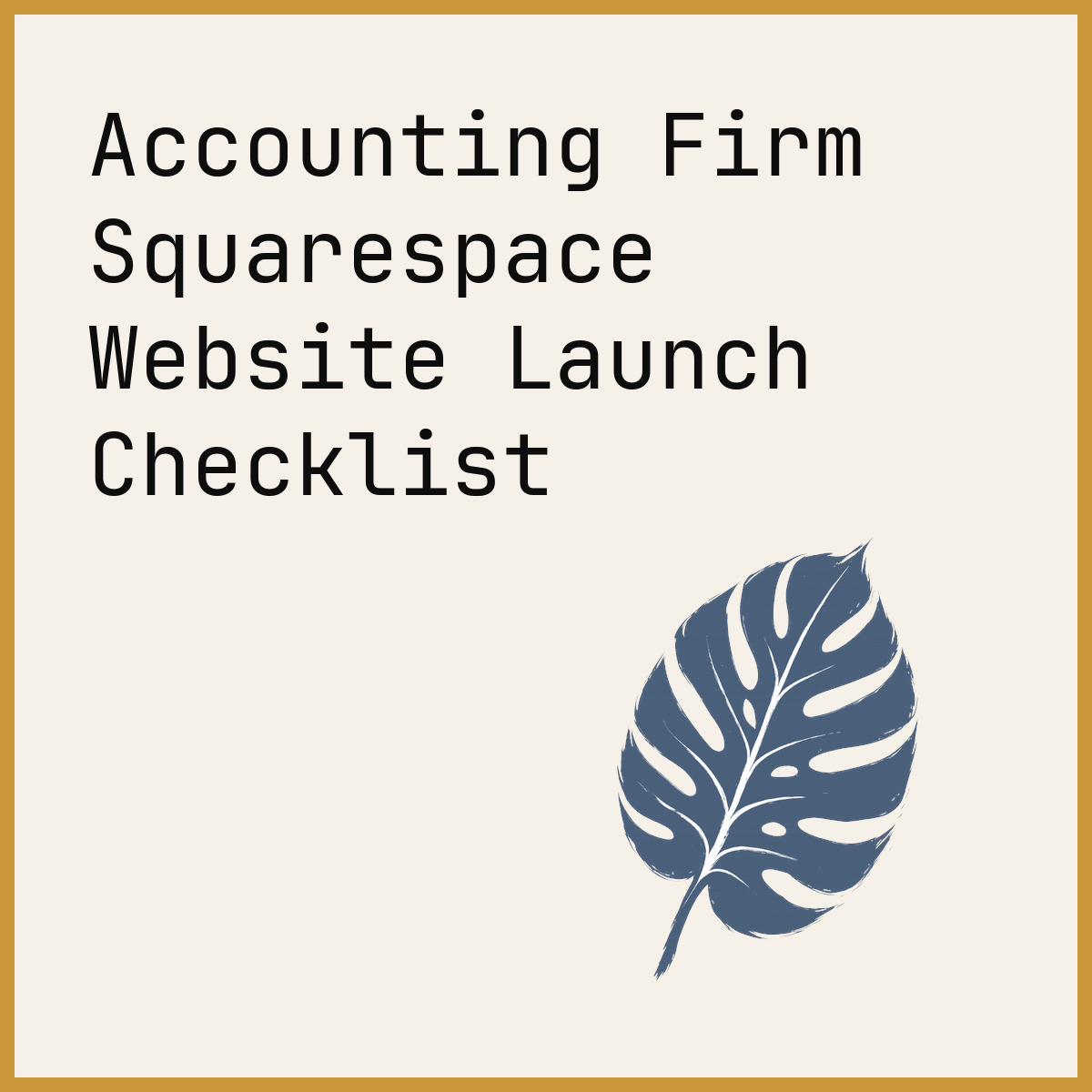 Accounting Firm Squarespace Website Launch Checklist