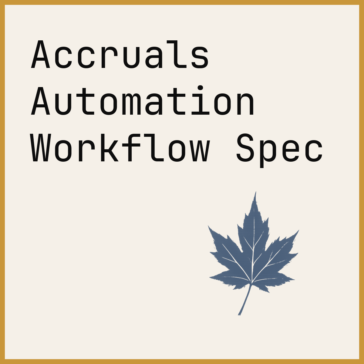 Accruals Automation Workflow Spec