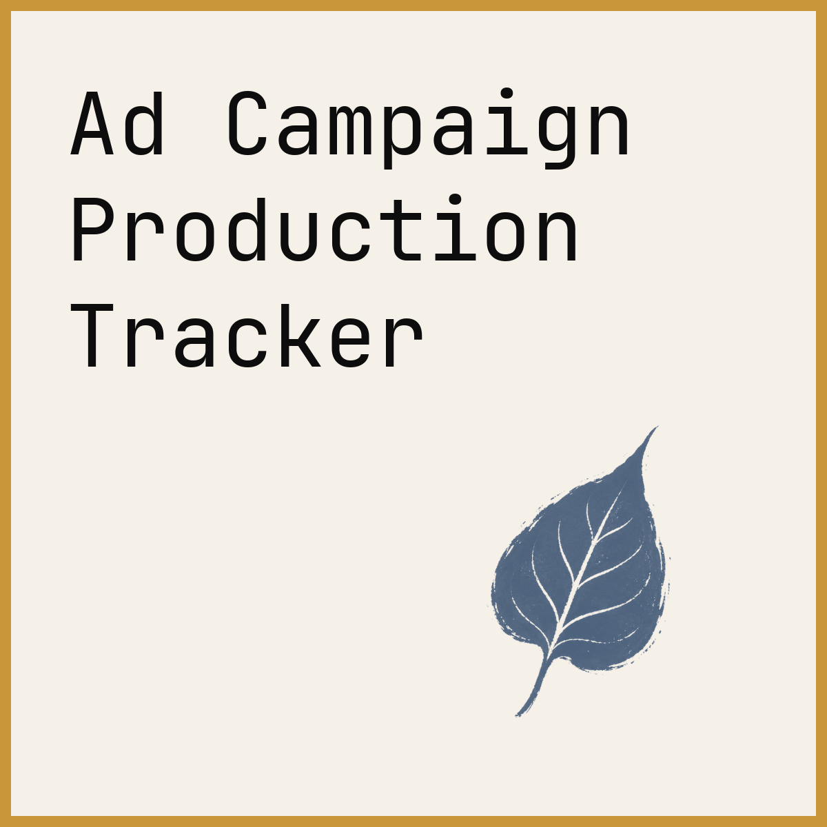 Ad Campaign Production Tracker