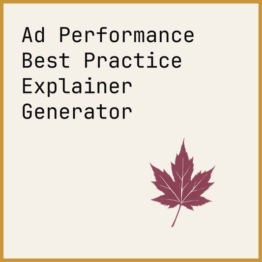 Ad Performance Best Practice Explainer Generator