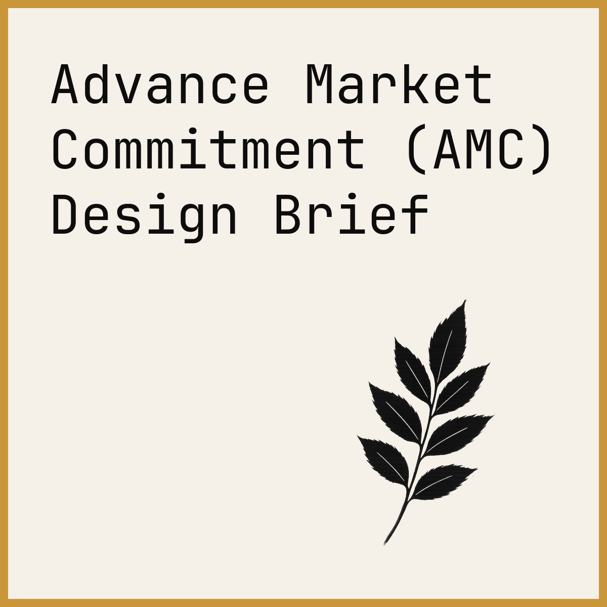 Advance Market Commitment (AMC) Design Brief