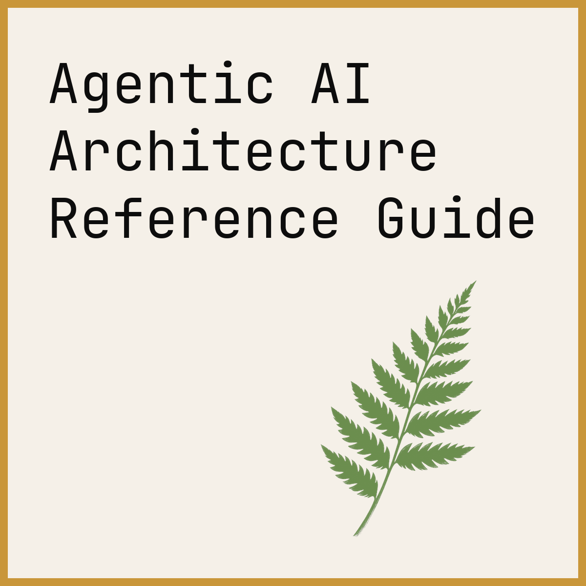 Agentic AI Architecture Reference Guide